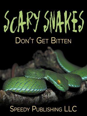 cover image of Scary Snakes--Don't Get Bitten